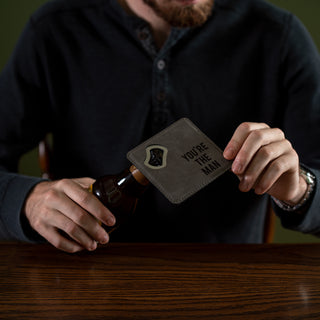 You're The Man 4" x 4" Bottle Opener Coaster