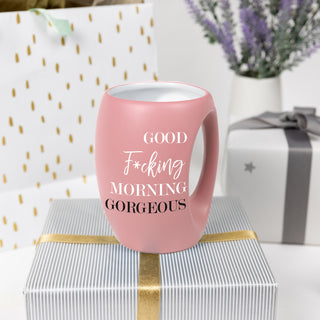 Good F*cking Morning Gorgeous 16 oz Cup