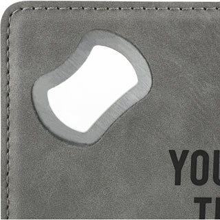 You're The Man 4" x 4" Bottle Opener Coaster