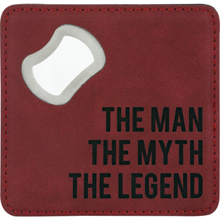 The Legend 4" x 4" Bottle Opener Coaster