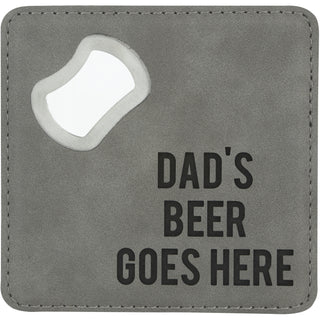 Dad's Beer 4" x 4" Bottle Opener Coaster