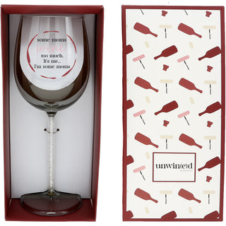 Some Moms Gift Boxed 17 oz Wine Glass