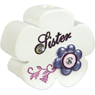 Sister 2" x 1.75" Flower Pen Holder