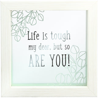 Life is Tough 5" x 5" Framed Glass Plaque