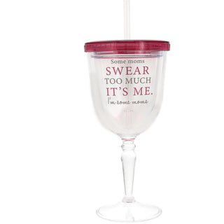 Swear Too Much 13 oz Acrylic Wine Tumbler