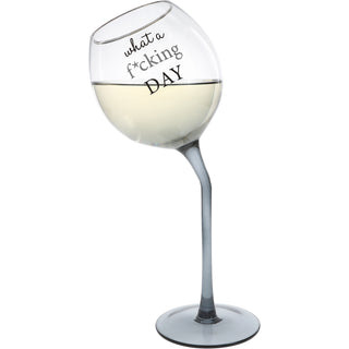 F*cking Day 11 oz Tipsy Stemmed Wine Glass