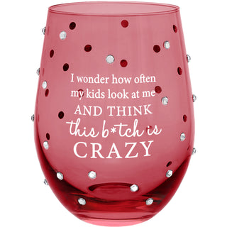 B*tch Is Crazy Gift Boxed 18 oz Stemless Wine Glass