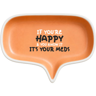 It's Your Meds 4" Trinket Dish