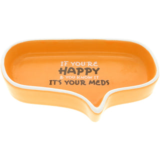 It's Your Meds 4" Trinket Dish