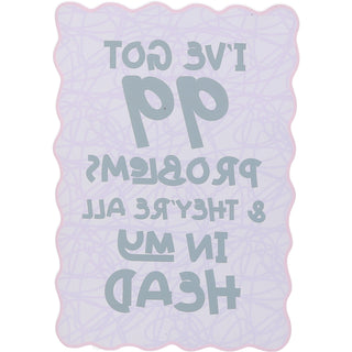 99 Problems 3.5" x 5" Acrylic Plaque