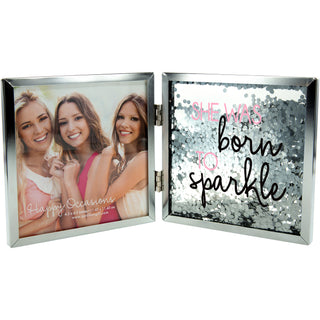 Born to Sparkle 4.75" Hinged Sentiment Frame