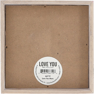 Love You More 5" MDF Plaque