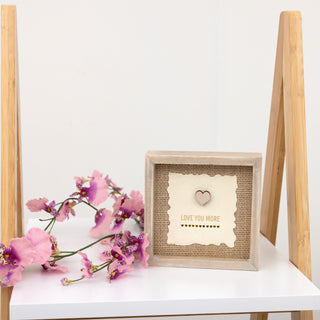 Love You More 5" MDF Plaque