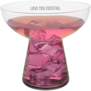 Love You Cocktail 15 oz Cocktail Glass