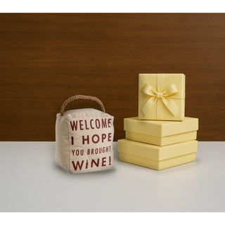 Hope You Brought Wine 5" x 6" Door Stopper