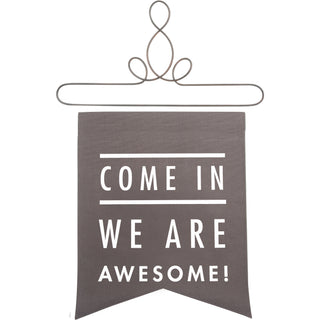 Come In 14" x 16" Banner