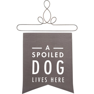 Spoiled Dog 14" x 16" Banner