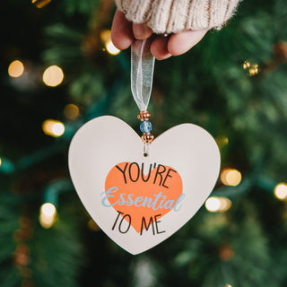 You're Essential  3.5" Heart-Shaped Ornament