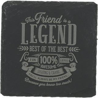 Friend 4" Slate Coaster